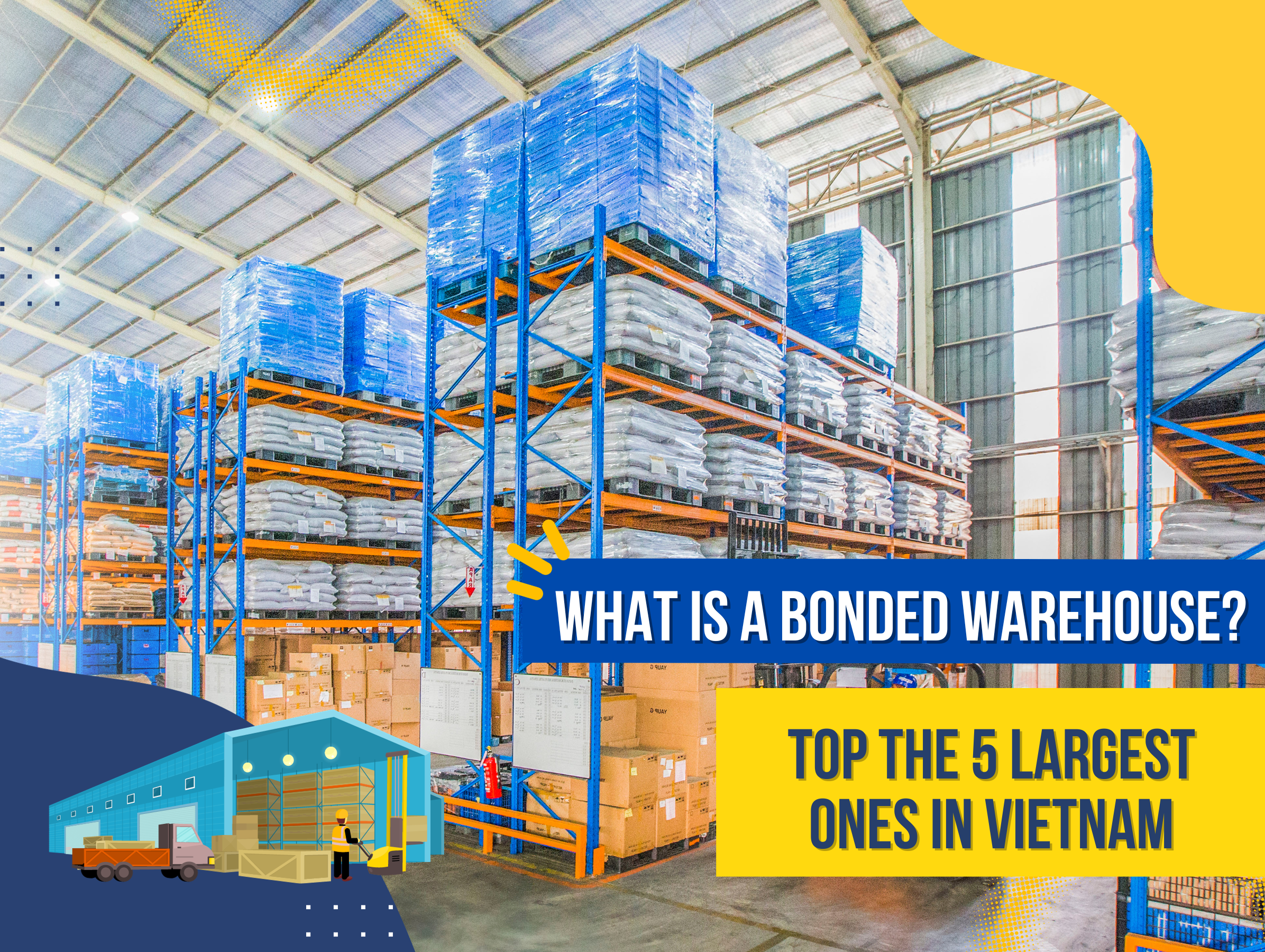 what is a bonded warehouse top 5 largest ones in vietnam rsl group 1